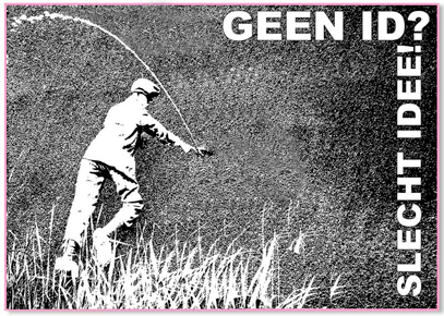 geen id slecht idee